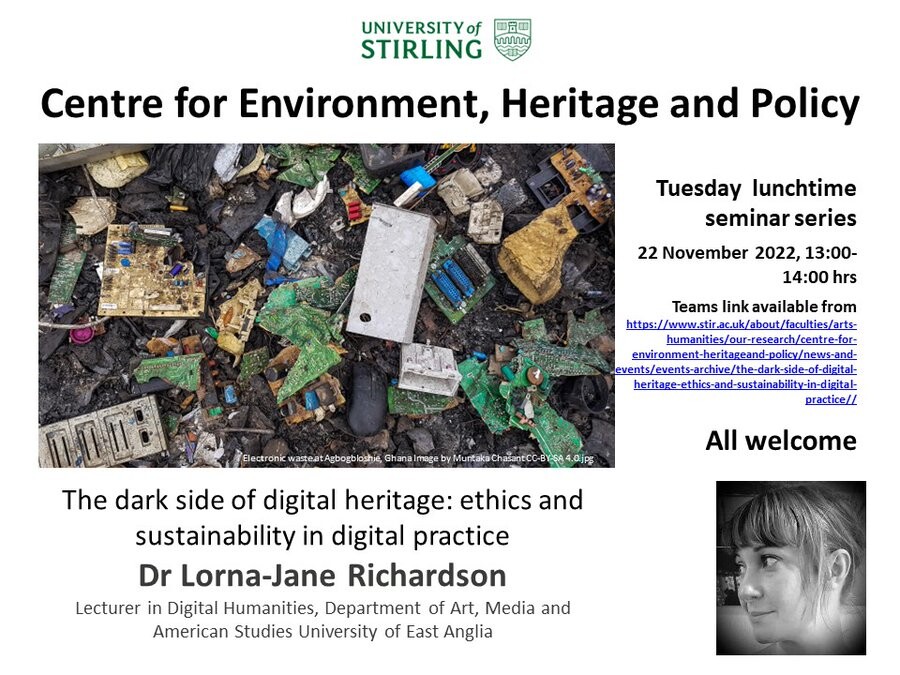 Image is a flyer for the University of Stirling Centre for Environment, Heritage and Policy. The flyer has a picture of a pile of electronic waste on the left hand side and information about the seminar. The seminar is on 22 November from 13:00 to 14:00 <br />hrs