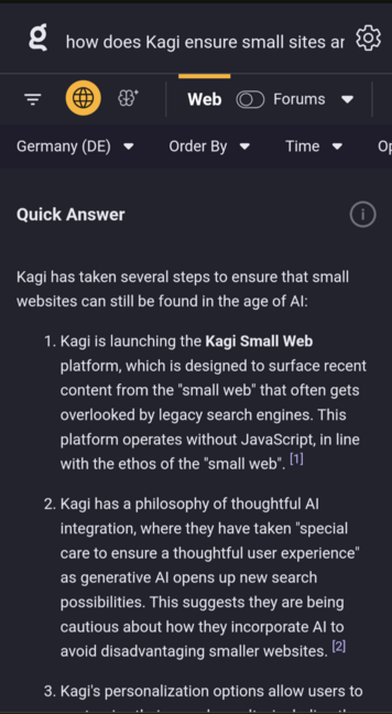 A kagi search about what kagi does to ensure small websites being found in the age of AI. The AI summary at the top is caused by the question mark by the user.