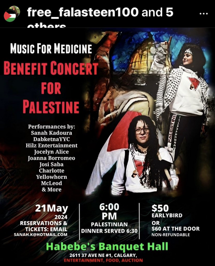 Fundraising for Gaza in Calgary: https://www.instagram.com/p/C66rE4tRqGV/?igsh=YTlrb3V6cWp3ejhv 