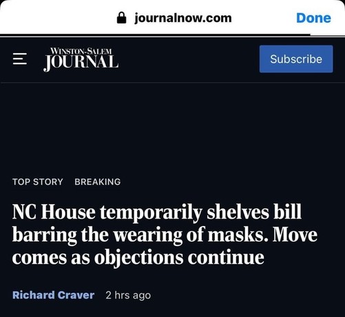 Headline from Winston-Salem Journal that reads: NC House temporarily shelves bill barring the wearing of masks.  Move comes as objections continue