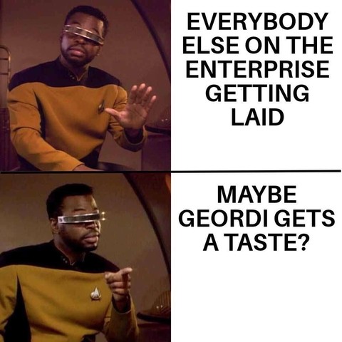 Two-panel meme featuring a character from Star Trek: The Next Generation. In the first panel, the character gestures to 