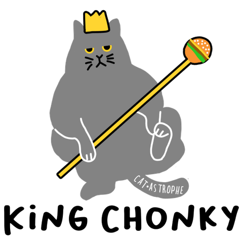 Fat grey cat wearing a crown and holding a sceptre with a hamburger on one end. Text says 