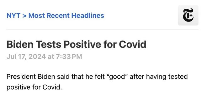 NYT > Most Recent Headlines

Biden Tests Positive for Covid
Jul 17, 2024 at 7:33 PM
President Biden said that he felt 
