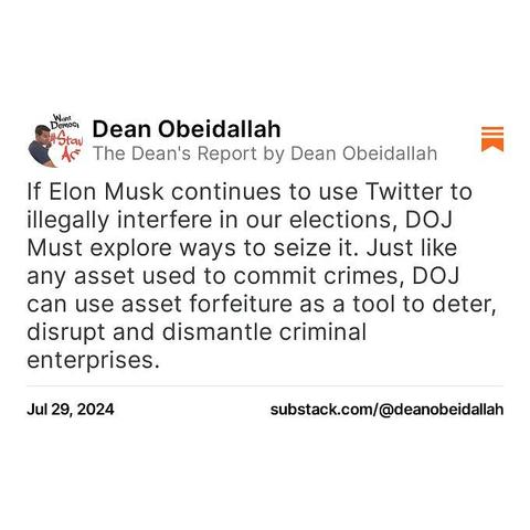 If Elon Musk continues to use Twitter to illegally interfere in our elections, DOJ Must explore ways to seize it. Just like any asset used to commit crimes, DOJ can use asset forfeiture as a tool to deter, disrupt and dismantle criminal enterprises.