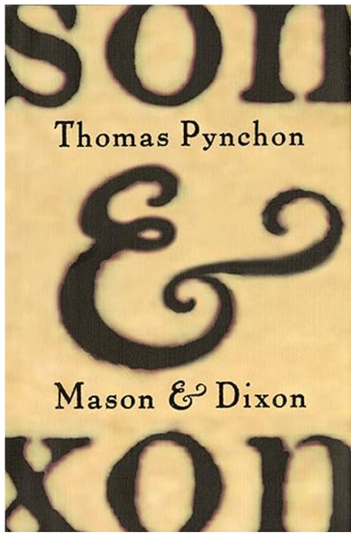 Thomas Pynchon:   Mason & Dixon