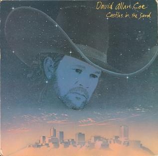 Album cover Castles in the Sand. A night sky and David Allen Coe is ghostily superimposed over the sky wearing a 429,845,679,284 gallon hat.