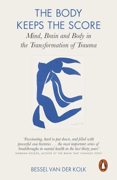 Cover of The Body Keeps the Score by Bessel van der Kolk. The cover is cream coloured with a blue abstract illustration of a person flailing