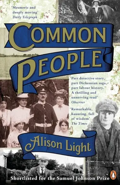 Book cover of Common People by Alison Light, featuring a collage of black and white photos of people