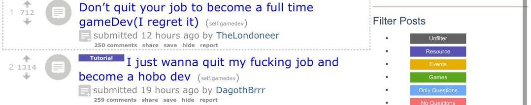 A list of two Reddit posts, with one saying the poster wants to become a full time game dev and the other warning against it