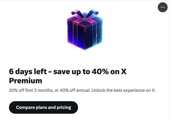 An ad on X letting me know I have 6 days left to save up to 40% on X Premium.