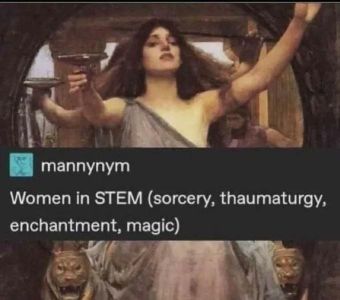 painting of Circe. text says women in STEM (sorcery, thaumaturgy, enchantment, magic)